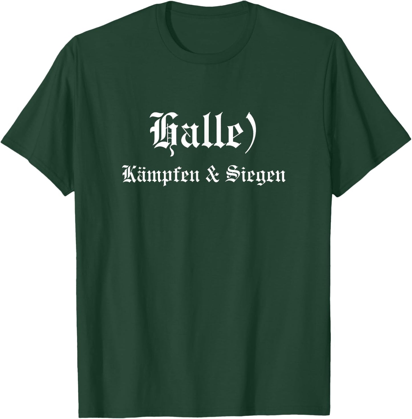 Halle (Saale) Kämpfen und Siegen T-Shirt - T-Shirt | Forest