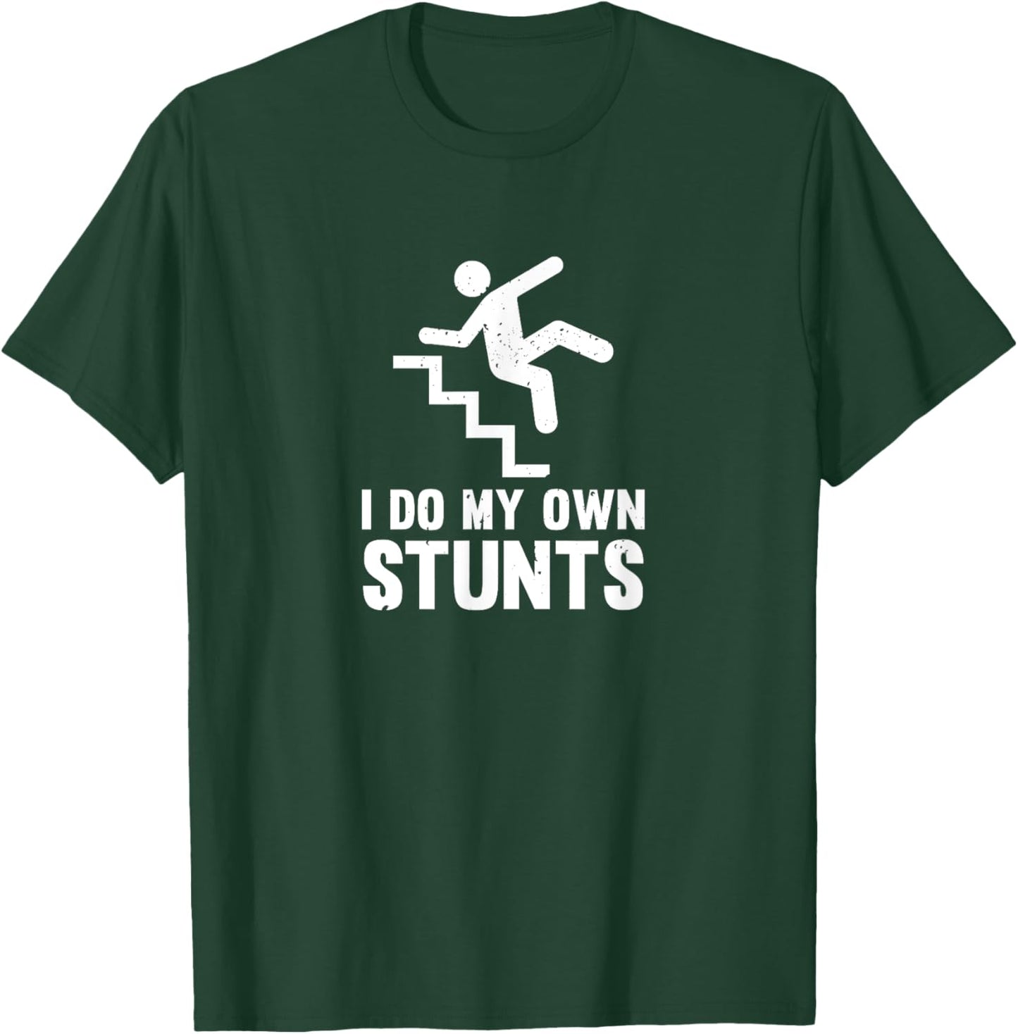 Funny Distressed I Do My Own Stunts T-Shirt - T-Shirt | Forest