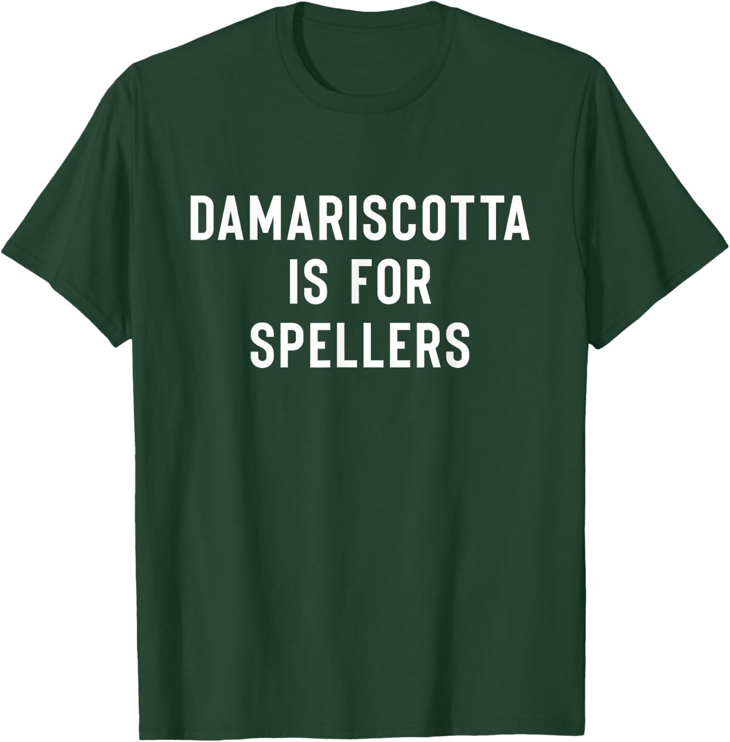 Damariscotta Is For Spellers Design T-Shirt - T-Shirt | Forest