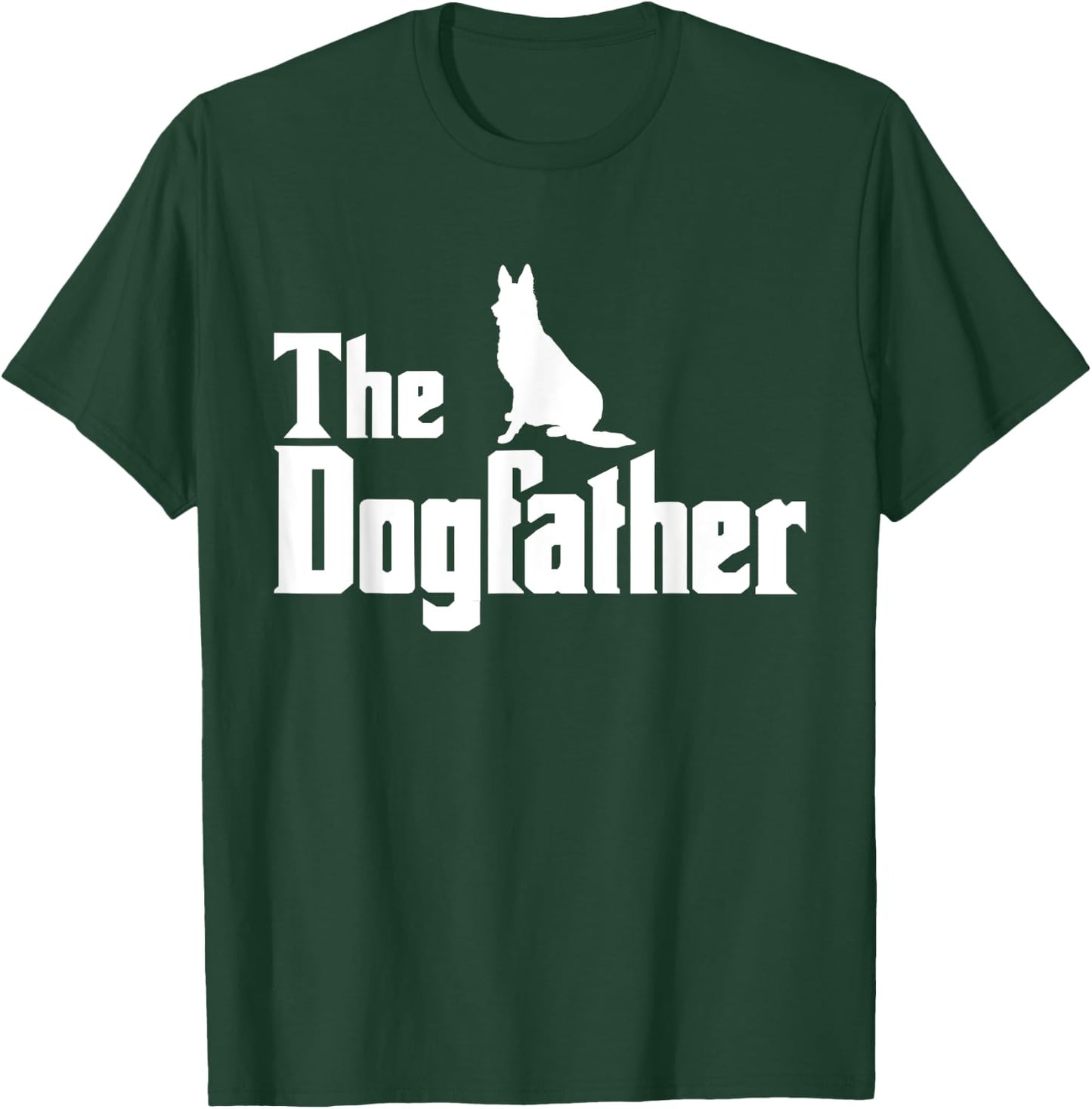 The Dogfather German Shepherd Gift T-Shirt - T-Shirt | Forest
