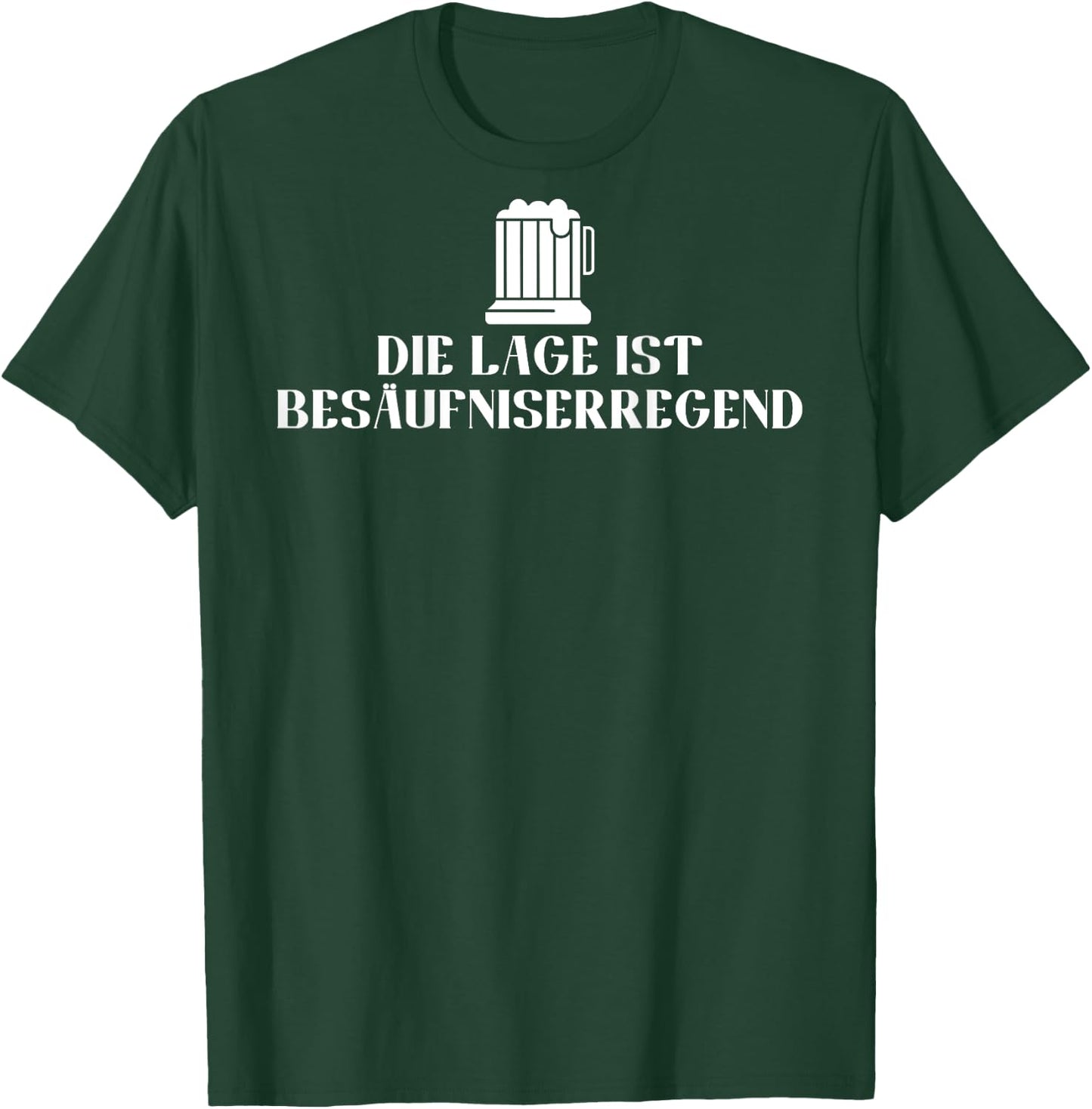 Backprint Die Lage ist Besäufniserregend lustiger Spruch T-Shirt - T-Shirt | Forest