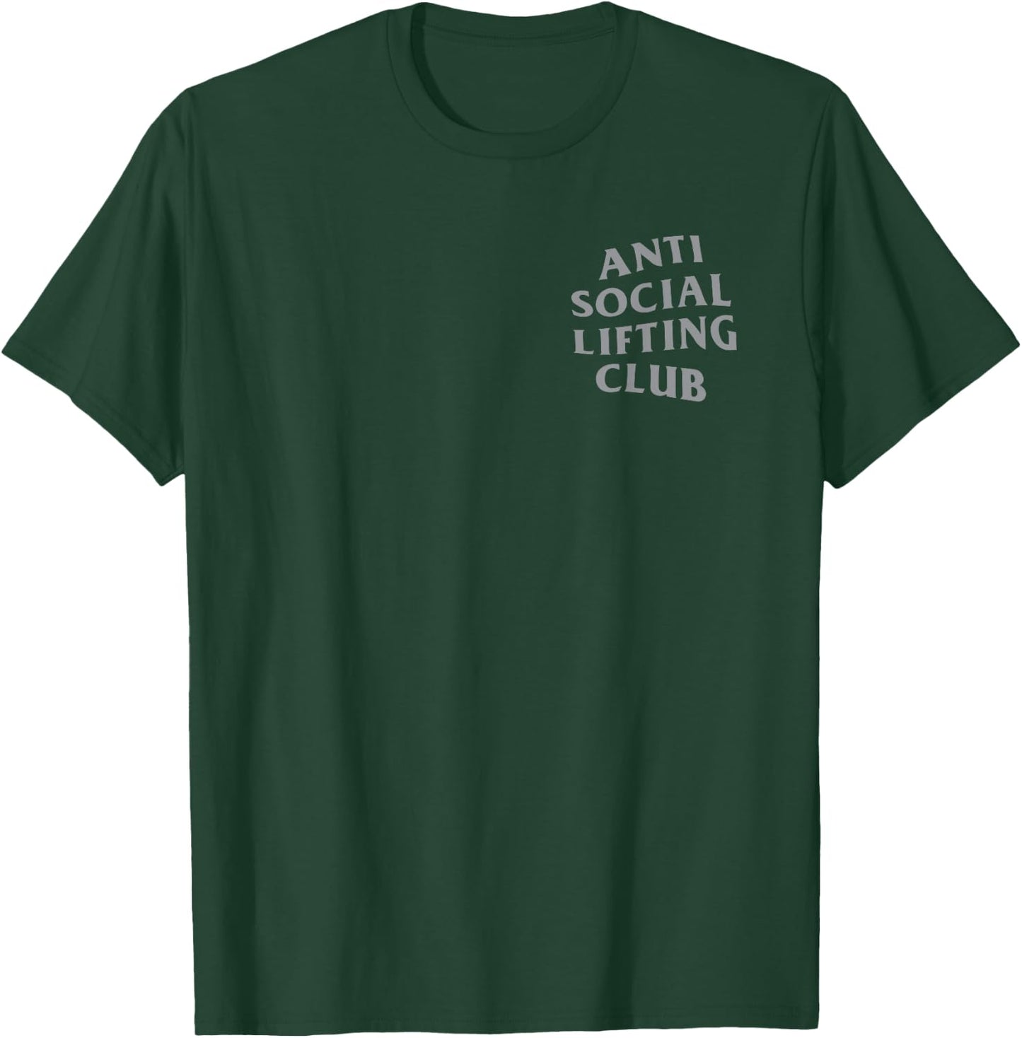 Anti Social Lifting Club: Grey (Front + Back) , black T-Shirt - T-Shirt | Forest