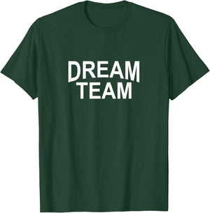 Dream Team T-Shirt - T-Shirt | Forest