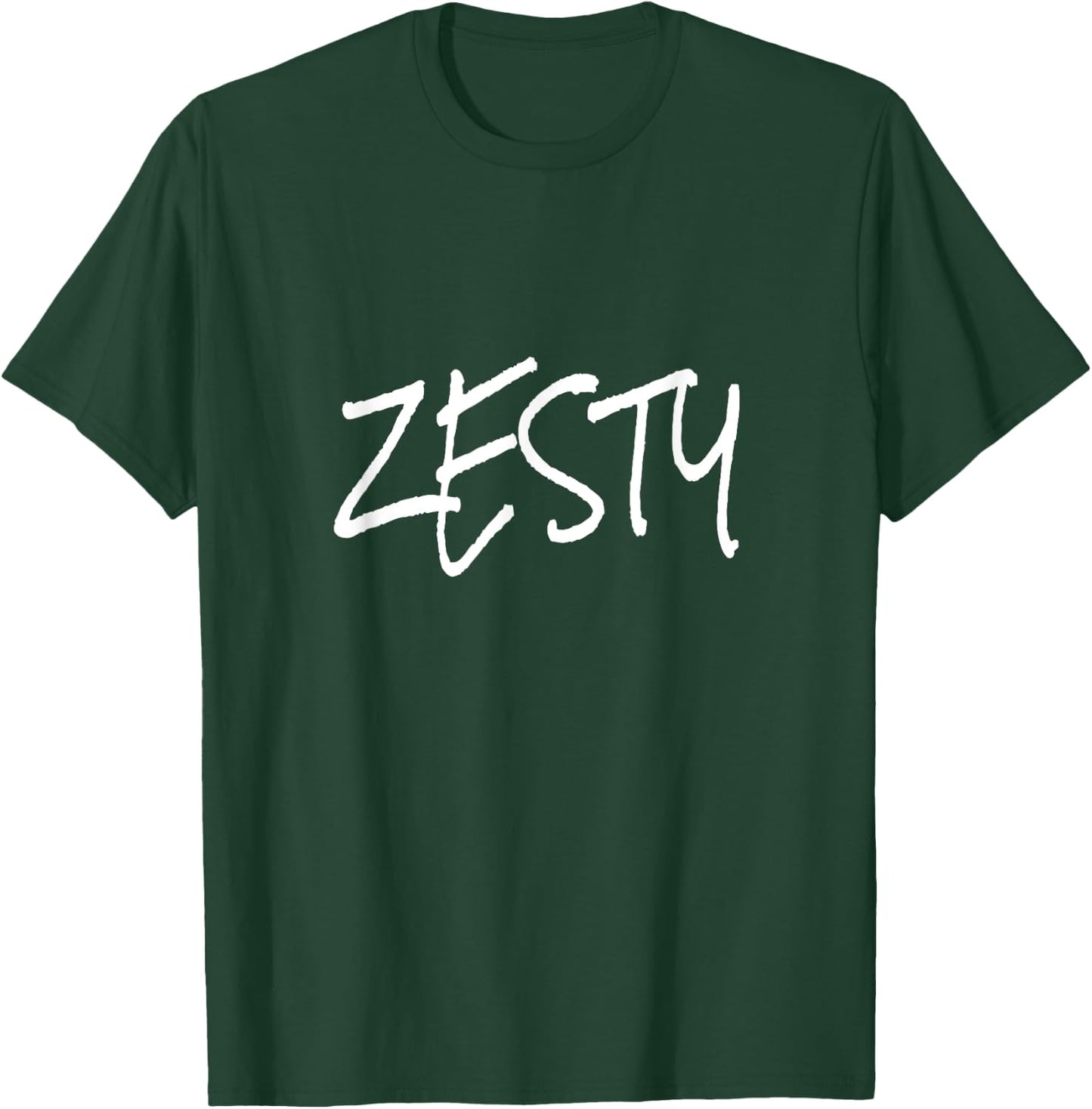Zesty Shirt Funny, I'm Feeling Zesty T-Shirt - T-Shirt | Forest
