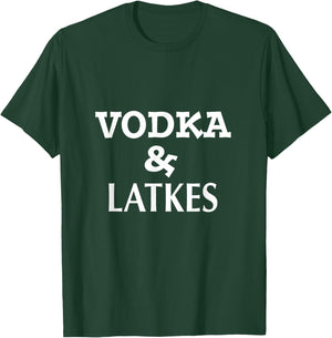 Vodka & Latkes Shirt T-Shirt - T-Shirt | Forest