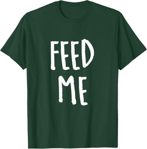 Feed Me hemd T-Shirt - T-Shirt | Forest