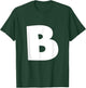 Alphabet Letter B - Upper Case B T-Shirt - T-Shirt | Forest