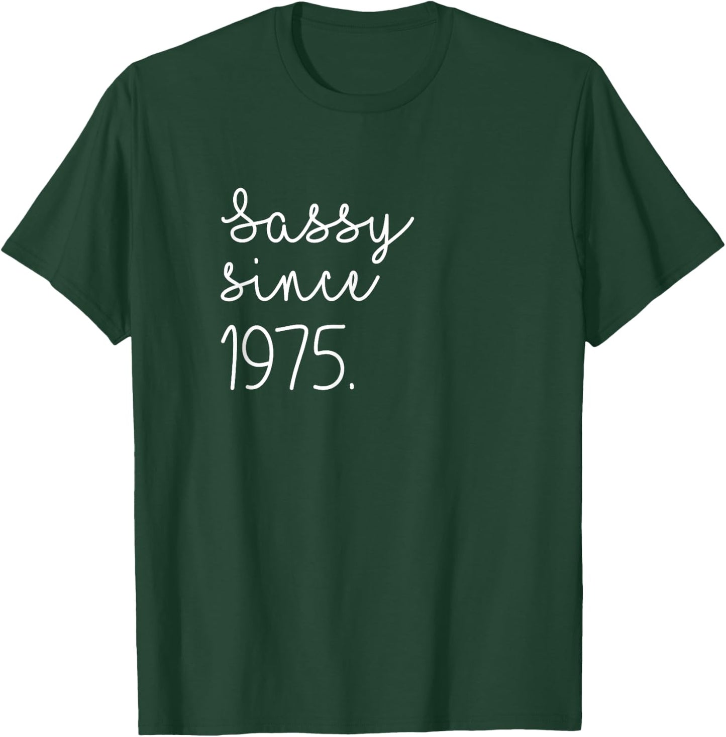 Vintage Sassy Since 1975 Classic Awesome Gift Mama Aunt Love T-Shirt - T-Shirt | Forest