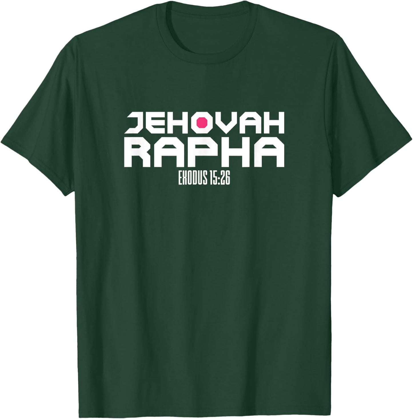 Jehovah Rapha The God Who Heals Exodus 15:26 Christian T-Shirt - T-Shirt | Forest