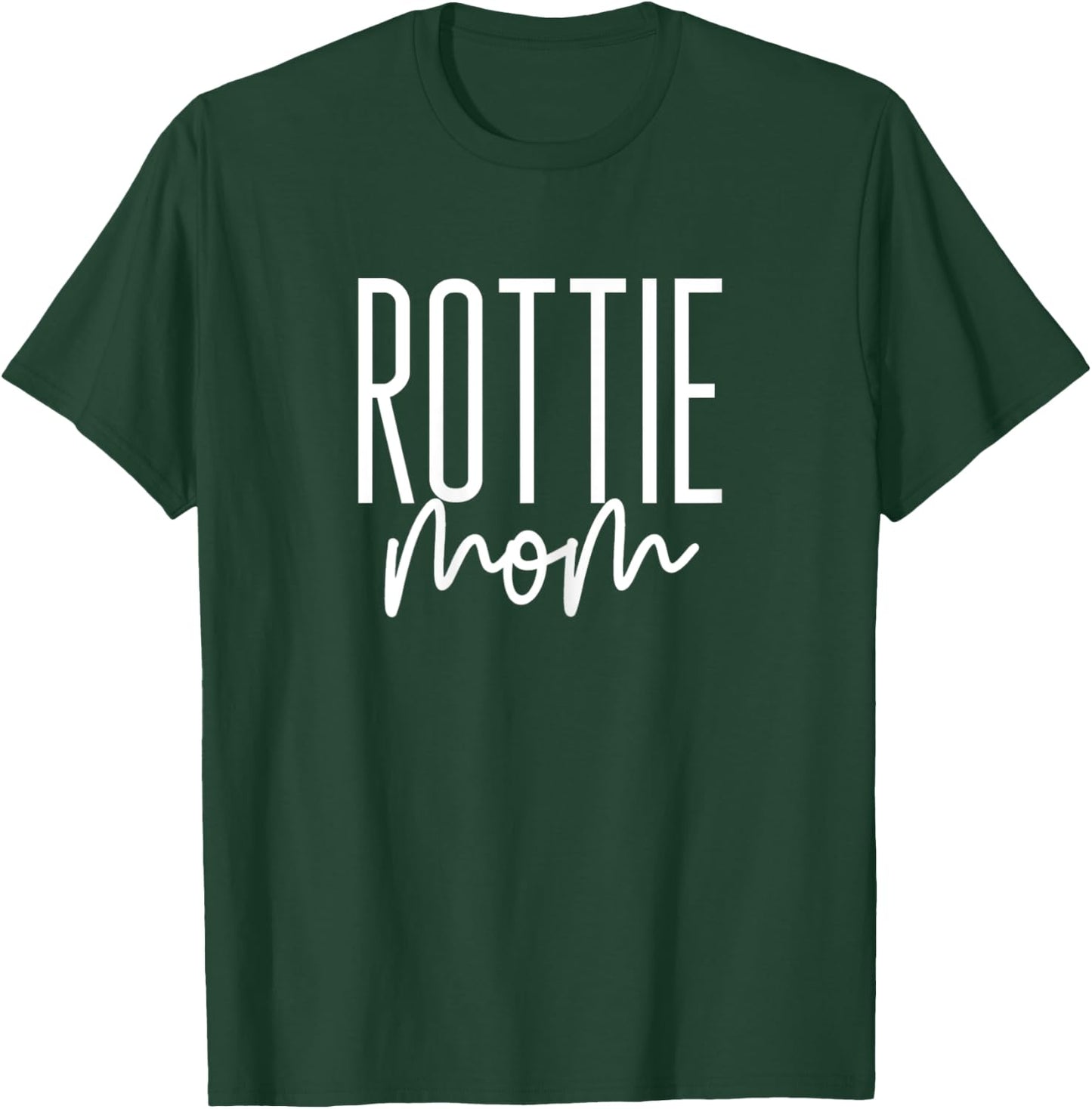 Rottie Mom Rottweiler Mama I Love My Rotweiller Dog T-Shirt - T-Shirt | Forest