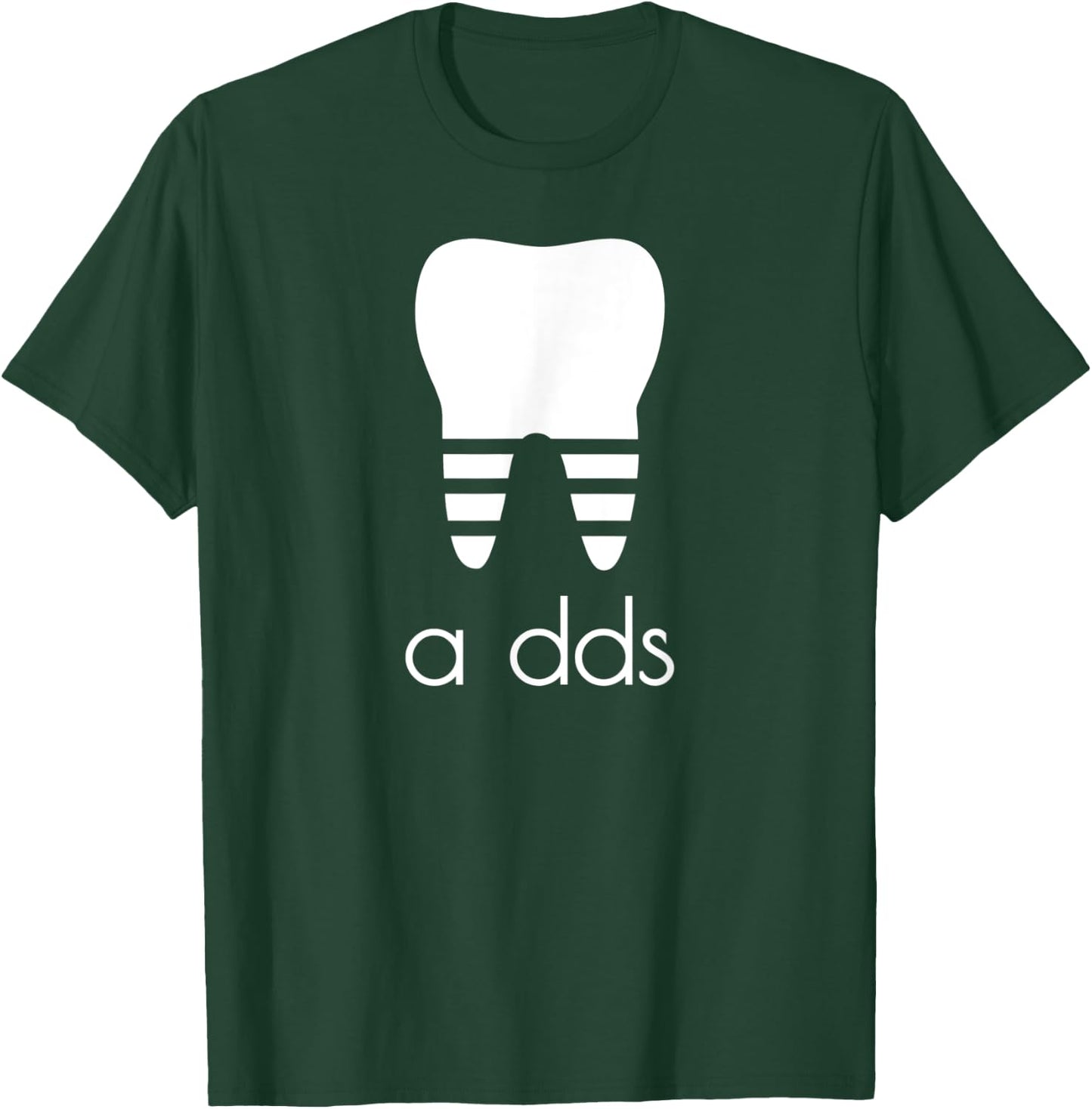 Funny Dentist a DDS Dental Student Grad Gift Pun Humor T-Shirt - T-Shirt | Forest