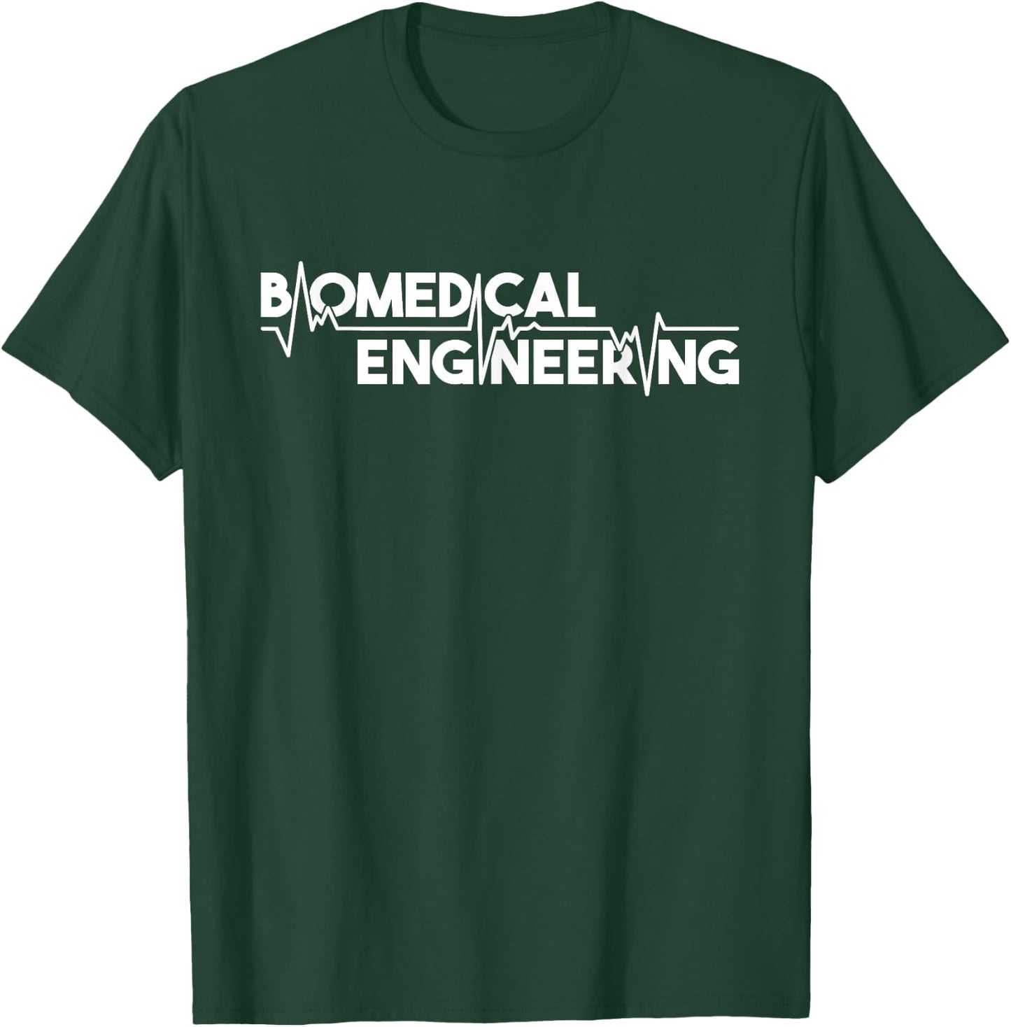 Biomedical Engineering - Scientist Biomed Bioengineering BME T-Shirt - T-Shirt | Forest