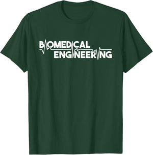 Biomedical Engineering - Scientist Biomed Bioengineering BME T-Shirt - T-Shirt | Forest