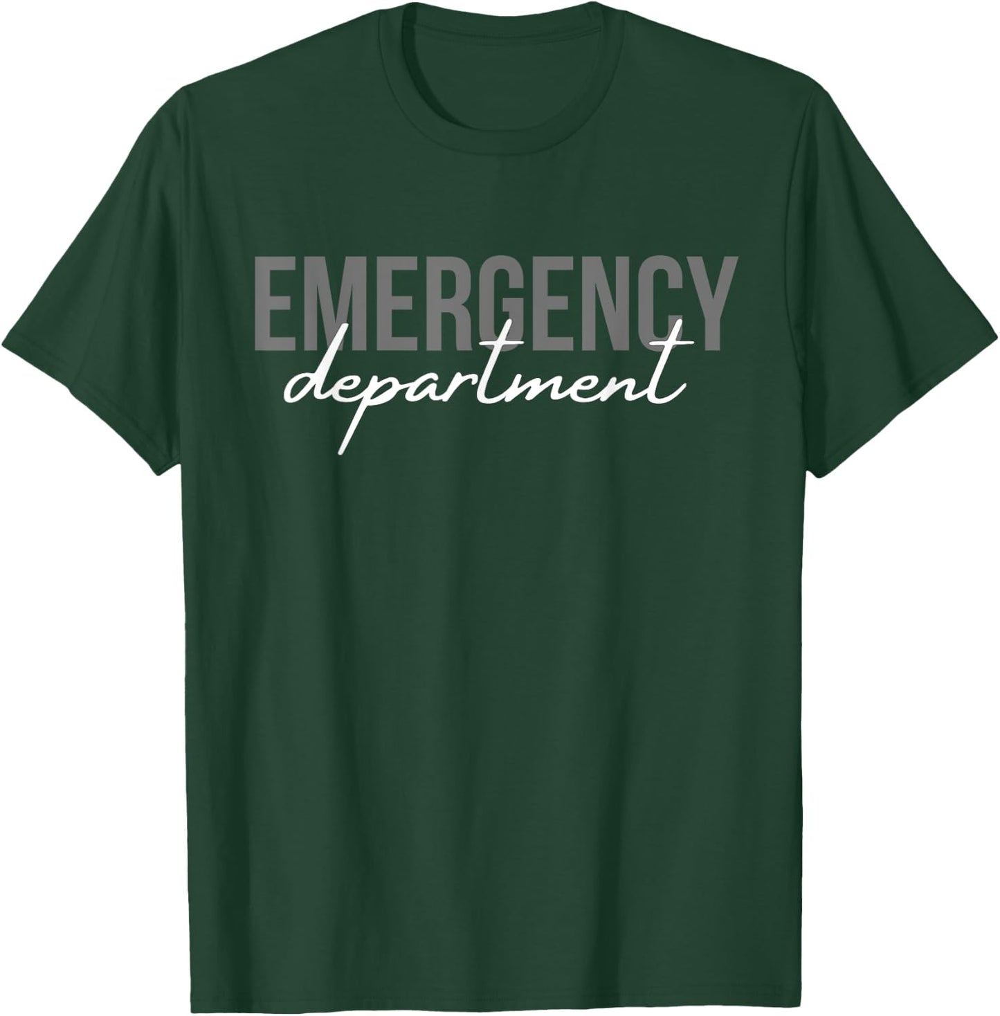 Emergency Department Emergency Room Healthcare Nursing T-Shirt - T-Shirt | Forest
