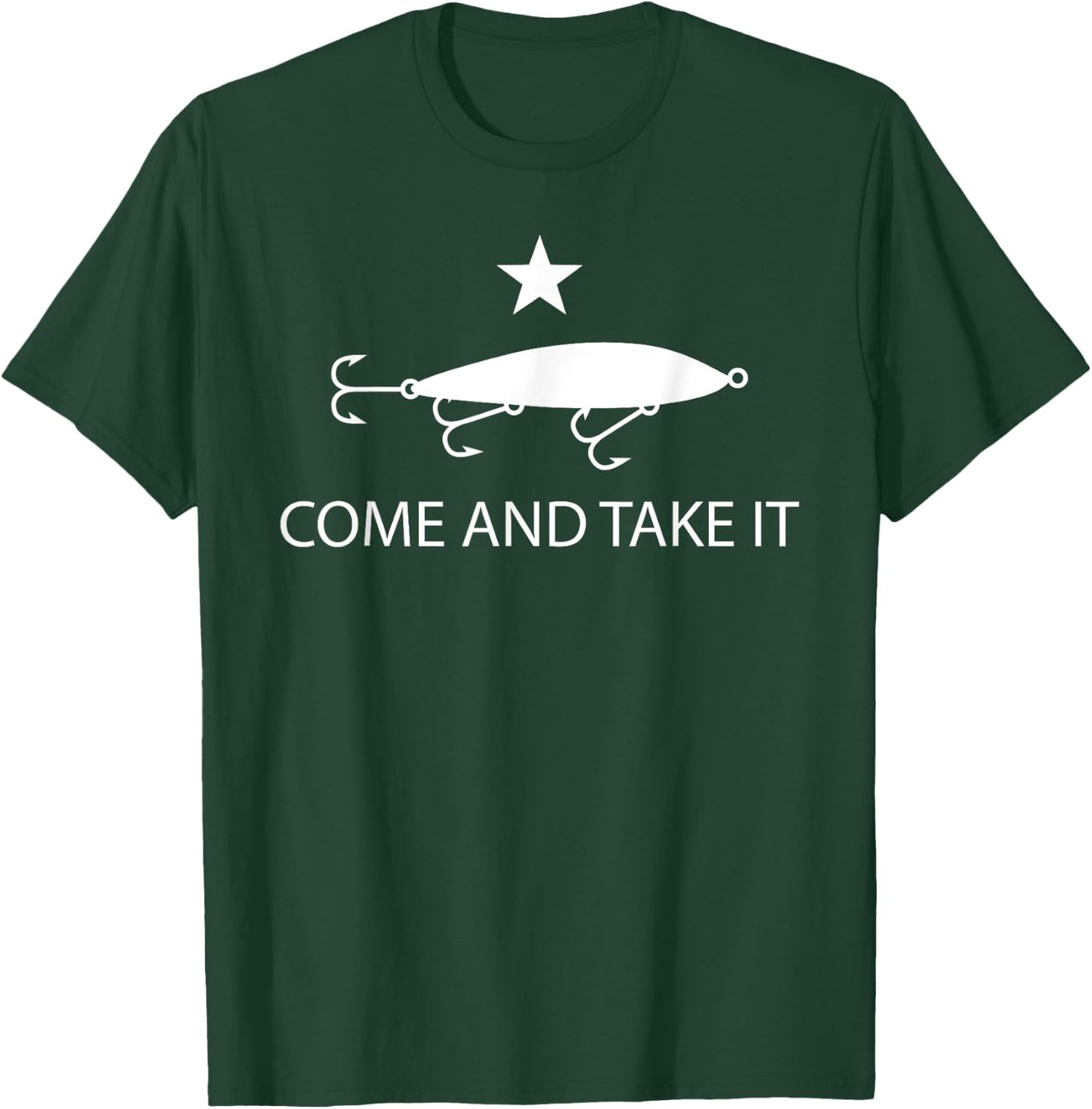 Come And Take It Flag Funny Fishing Saltwater Lure T-Shirt - T-Shirt | Forest