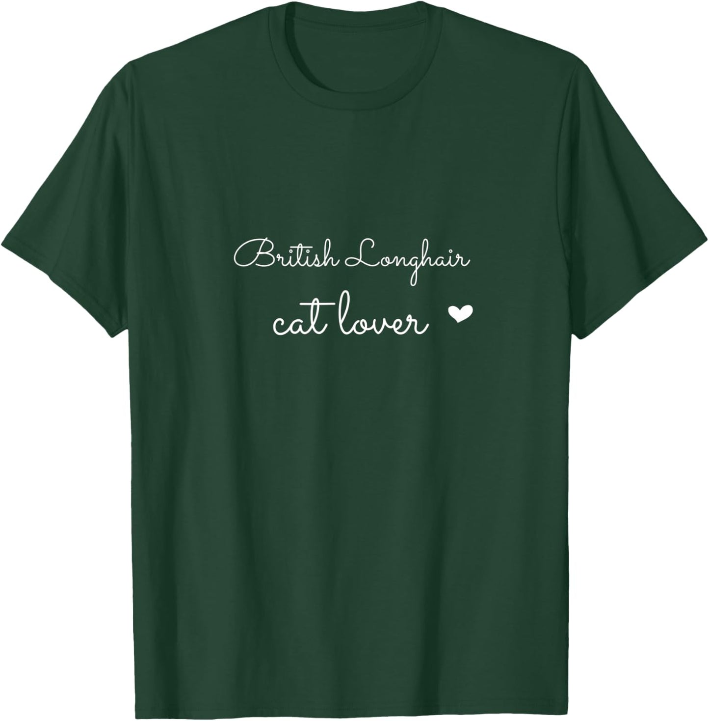 i love British Longhair cats, British Longhair cat lover Women Kids T-Shirt - T-Shirt | Forest
