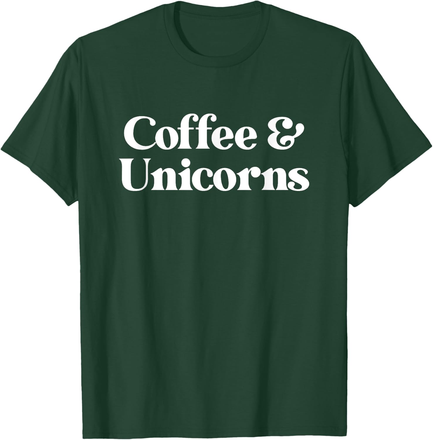 Coffee and Unicorns or Unicorn or Women T-Shirt - T-Shirt | Forest