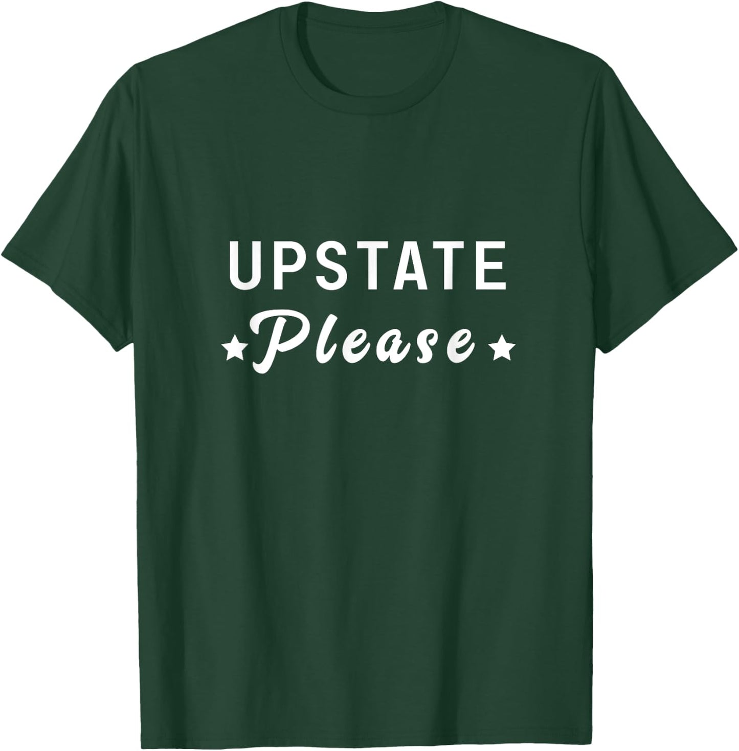Upstate Please New York Mountains Catskills Camping Fishing T-Shirt - T-Shirt | Forest