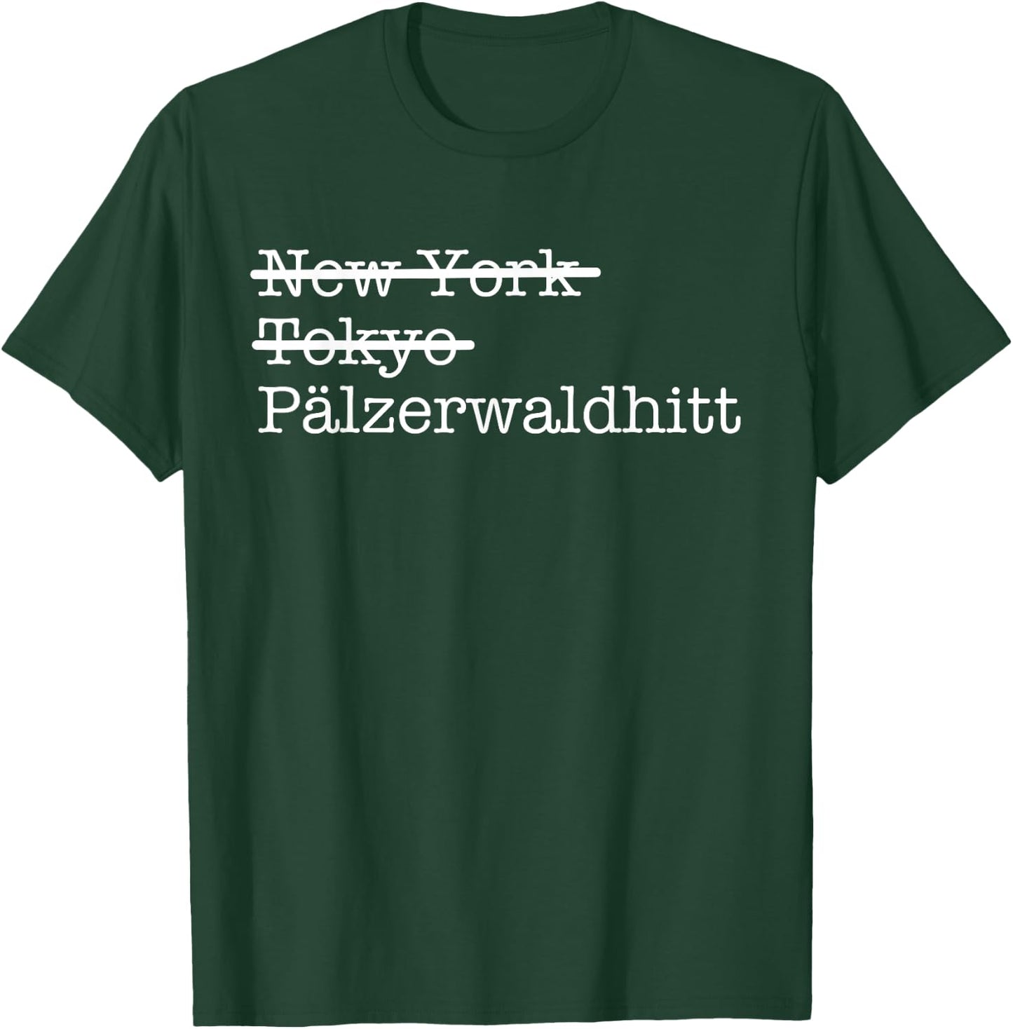 Mundart Palzisch Pälzerwaldhitt Palfzer Forest Hut Palfz T-Shirt - T-Shirt | Forest
