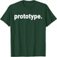 Prototype drôle T-Shirt - T-Shirt | Forest
