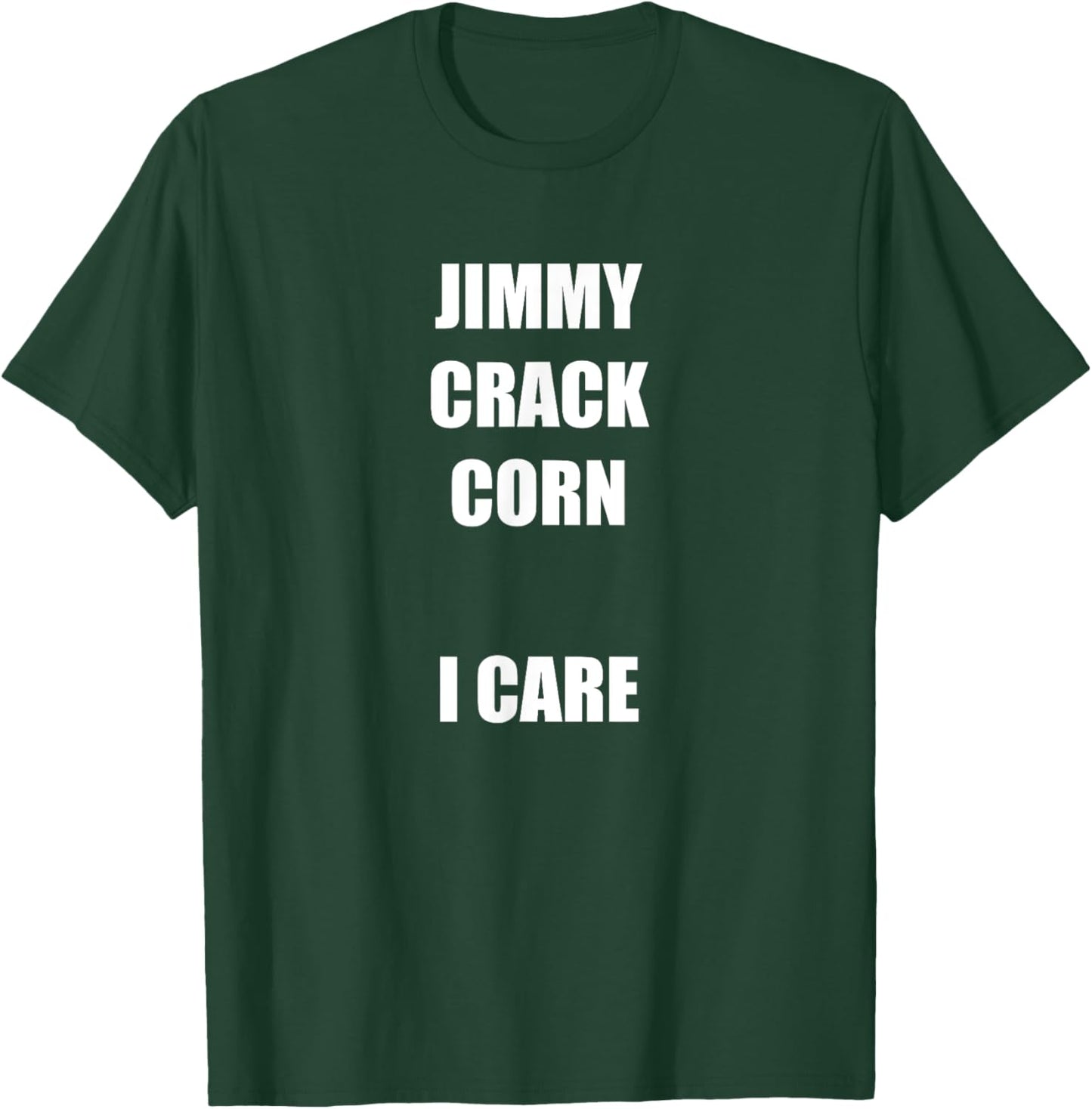 Jimmy Crack Corn T-Shirt - T-Shirt | Forest