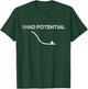 Ich hatte ein potenzielles lustiges Physikwissen T-Shirt - T-Shirt | Forest