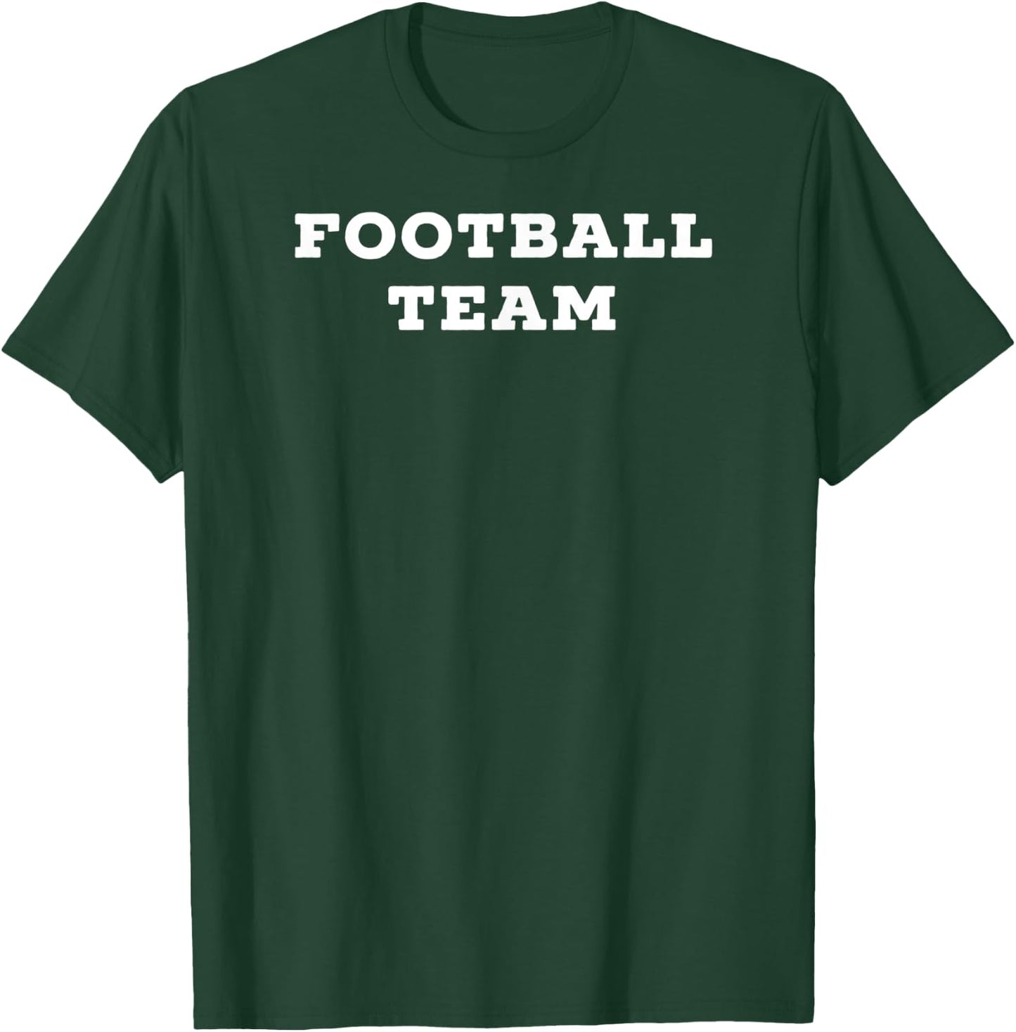 Shirt That Says Football Team T-Shirt - T-Shirt | Forest