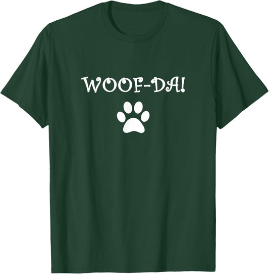 WOOF-DA! Funny Dog Paw, Funny Dog Lovers Shirt, Uff-da Men Women Girls Kids T-Shirt - T-Shirt | Forest