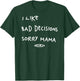 I LIKE BAD DECISIONS SORRY MAMA X Make Memories Backprint , black T-Shirt - T-Shirt | Forest