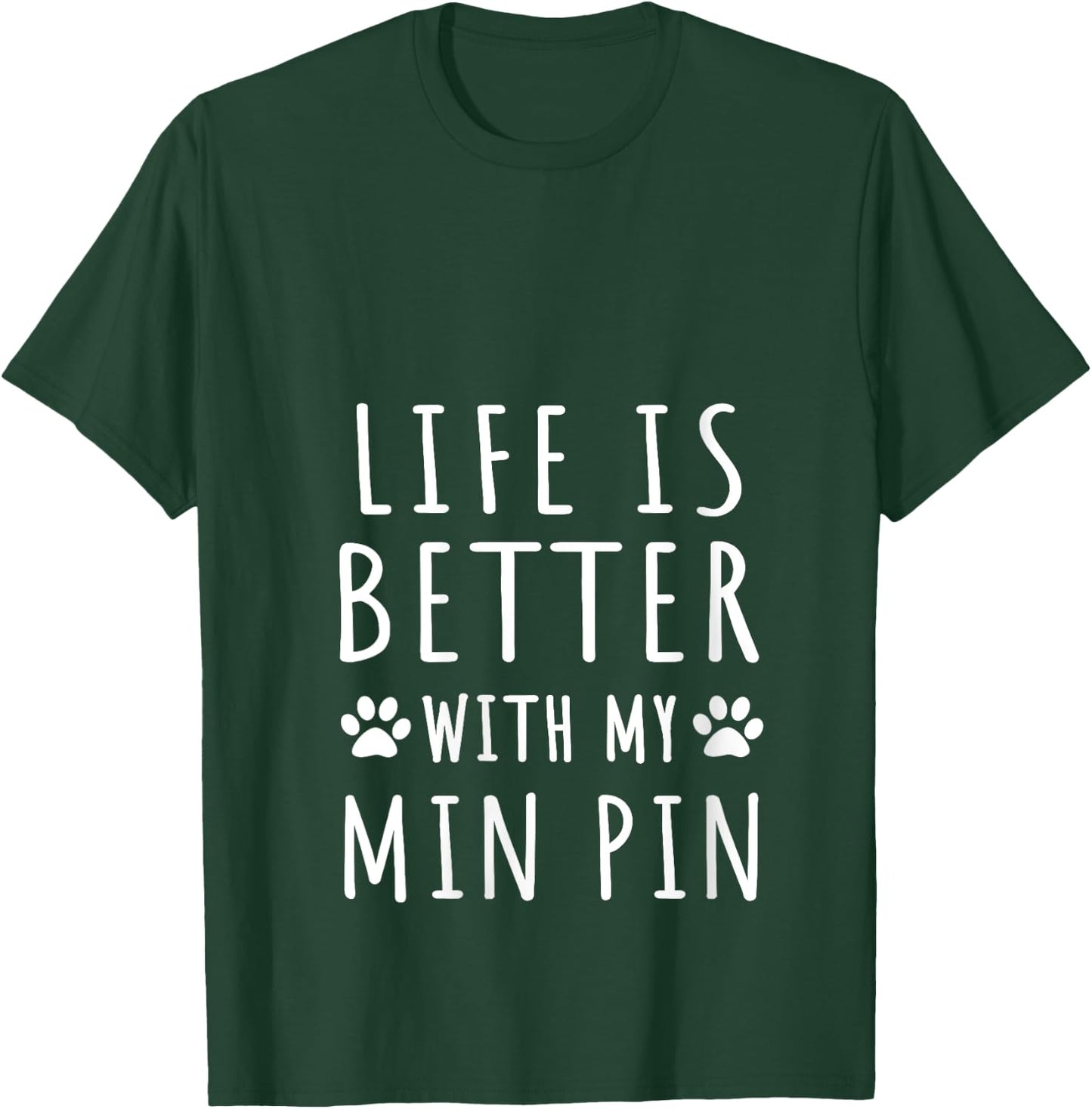 Life Is Better With My Min Pin Funny Min Pin Dog Mama Puppy V-Neck T-Shirt - T-Shirt | Forest