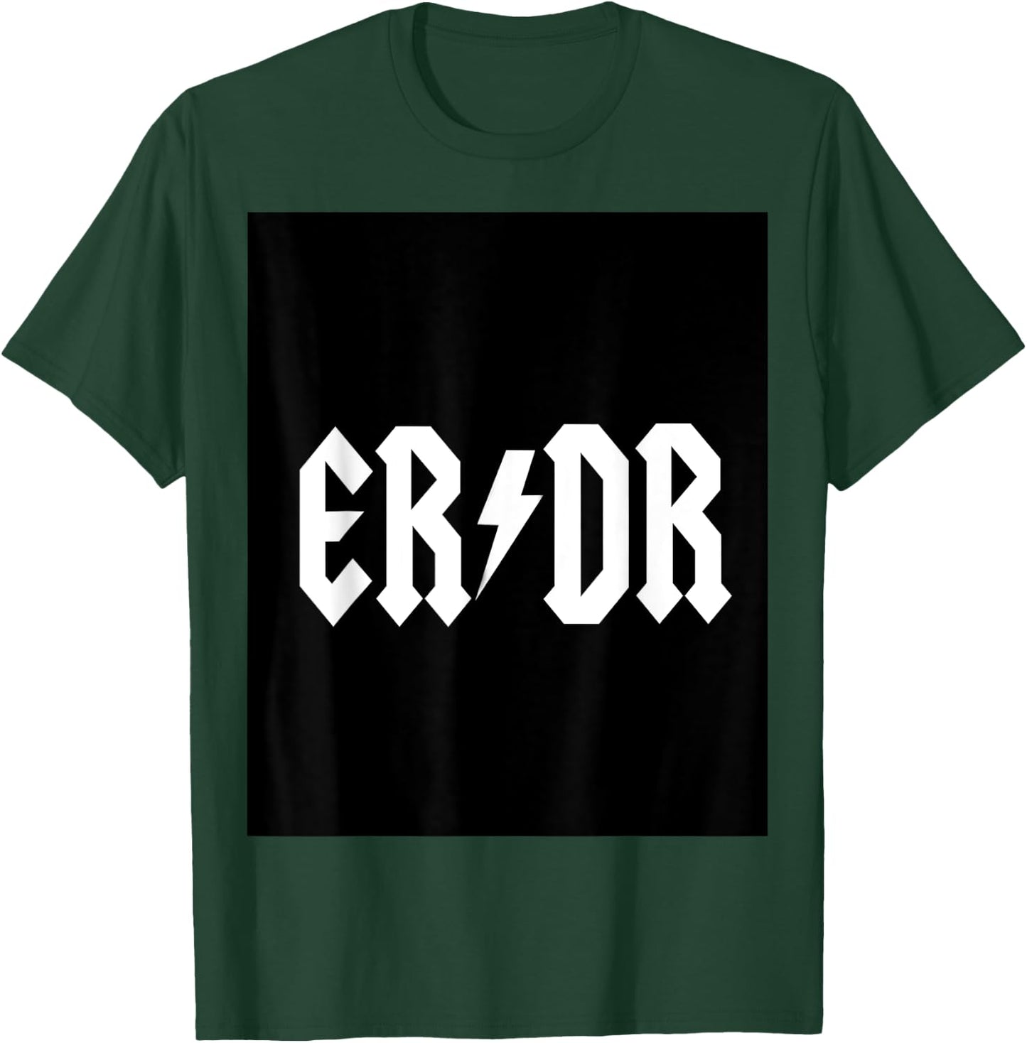 ER DR Emergency Medicine Physician T-Shirt - T-Shirt | Forest