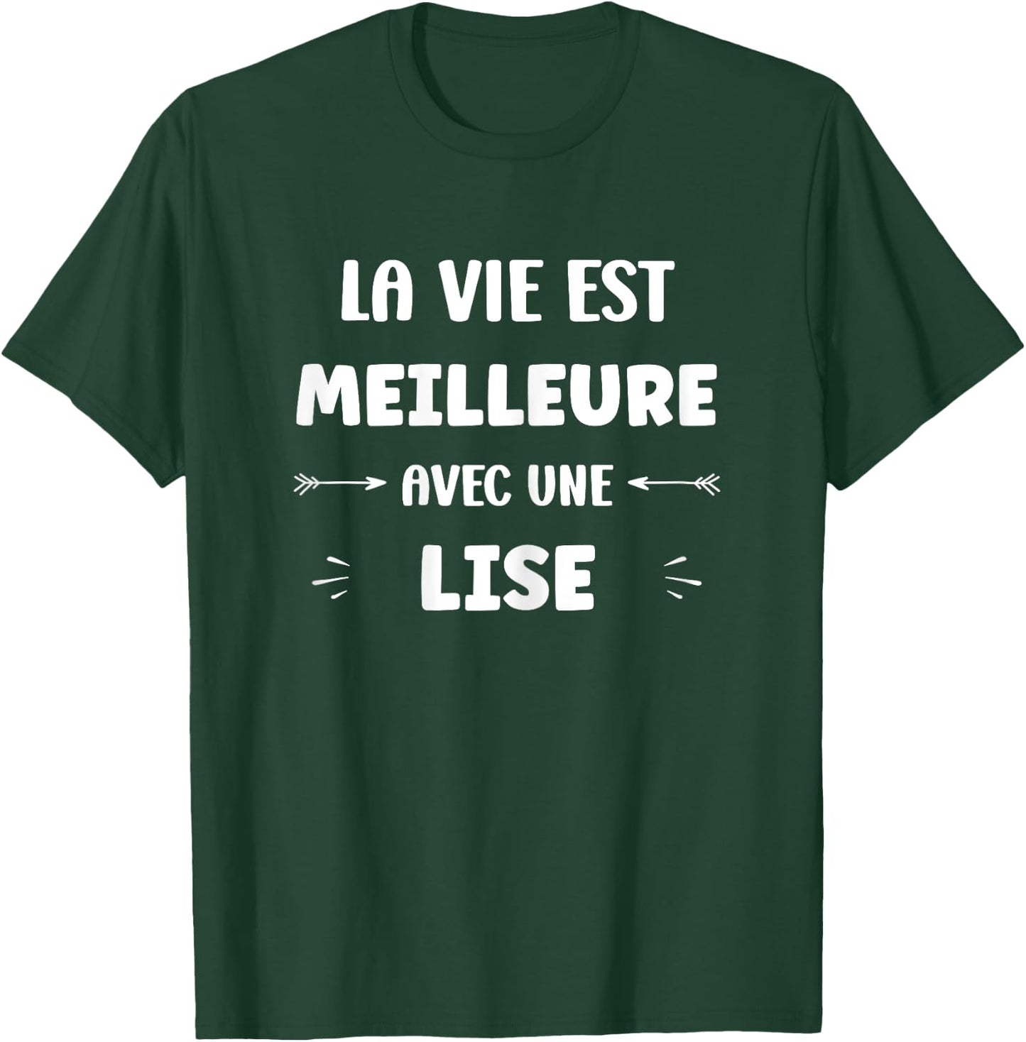 Humor Quote Lise Life Is Better with Lise , Black, Female X-Small T-Shirt - T-Shirt | Forest