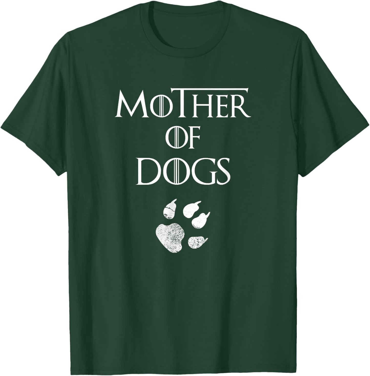 Mother of Dogs Shirt Best Gift Mom and Pet Lovers T-Shirt - T-Shirt | Forest