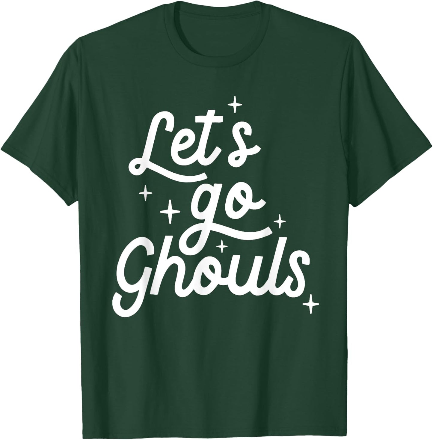 Let Go Ghouls T-Shirt - T-Shirt | Forest