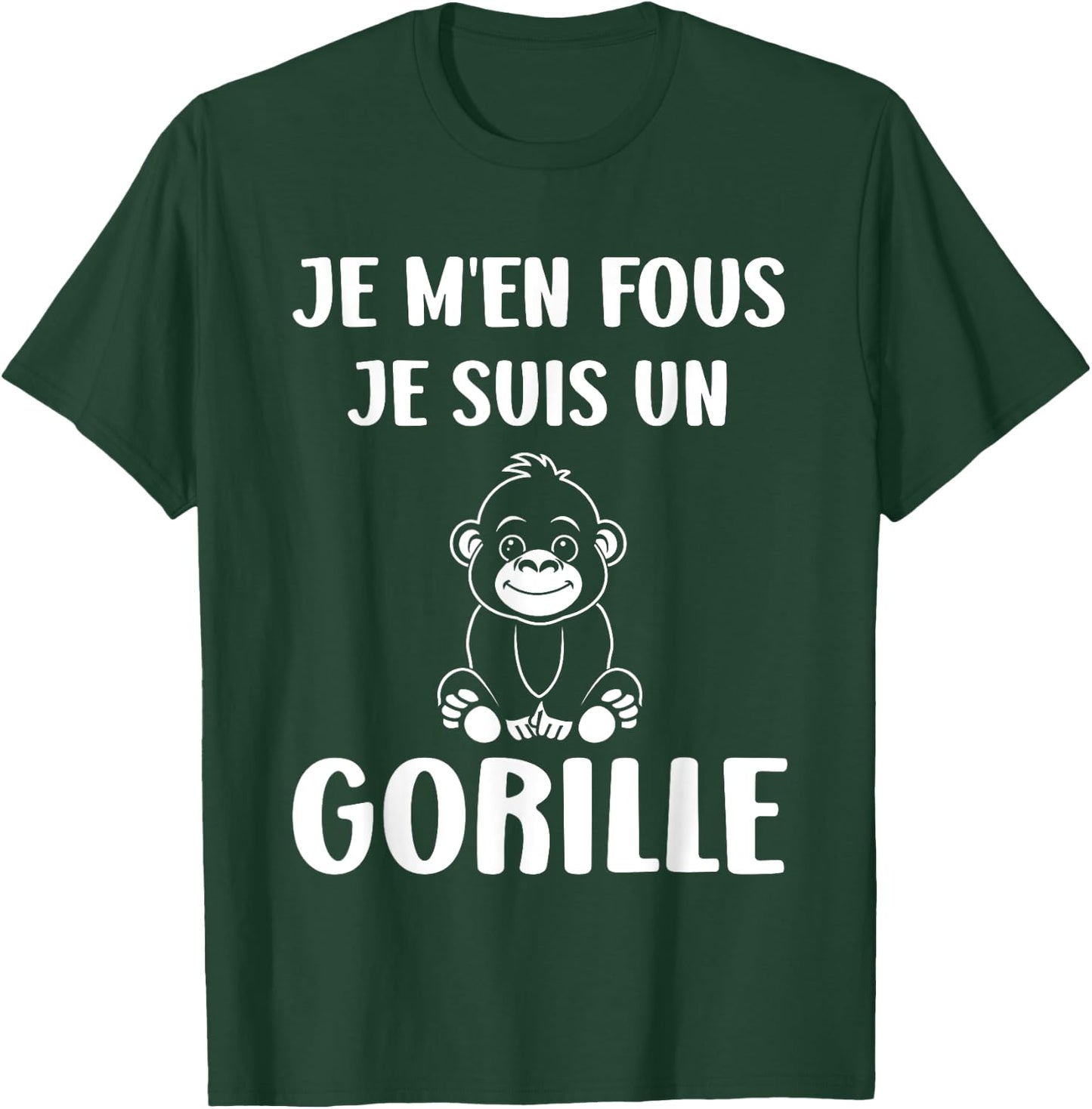 Humour monkey Gorillas Je m'en fous je suis un Gorille T-Shirt - T-Shirt | Forest