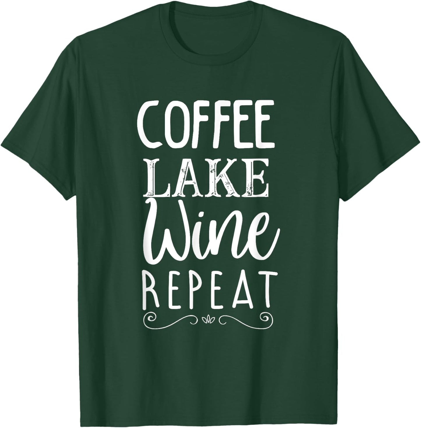 Coffee Lake Wine Repeat, Coffee Lover Lake Graphic Summer T-Shirt - T-Shirt | Forest
