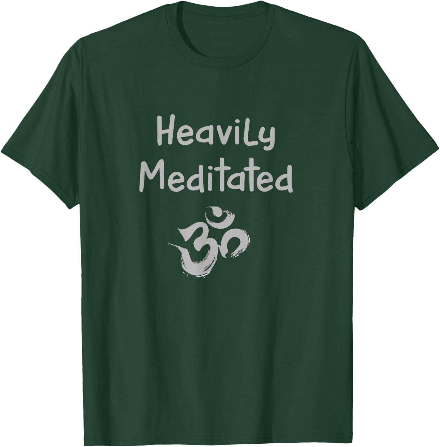 Heavily Meditated with Om Symbol T-Shirt - T-Shirt | Forest