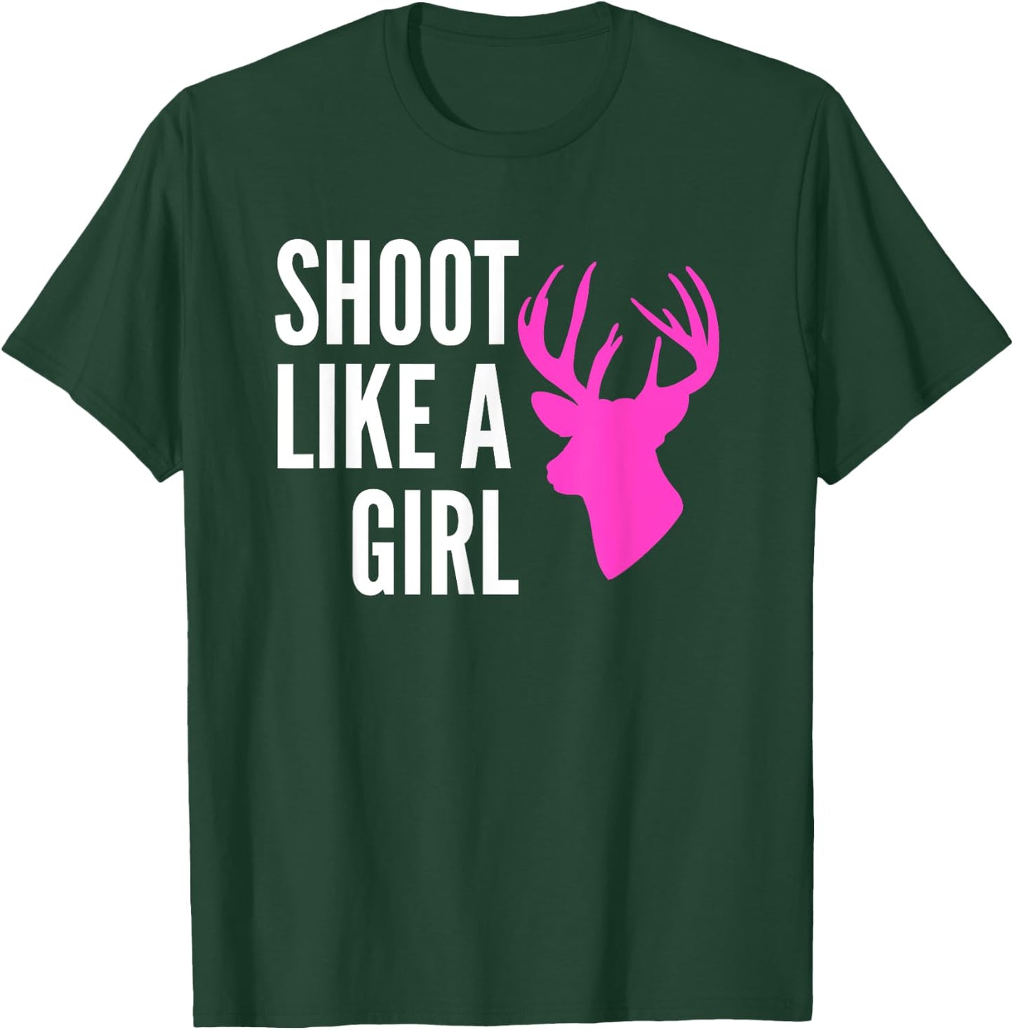 Shoot Like A Girl Shirt Pink Deer Buck Gun Archery T-Shirt - T-Shirt | Forest