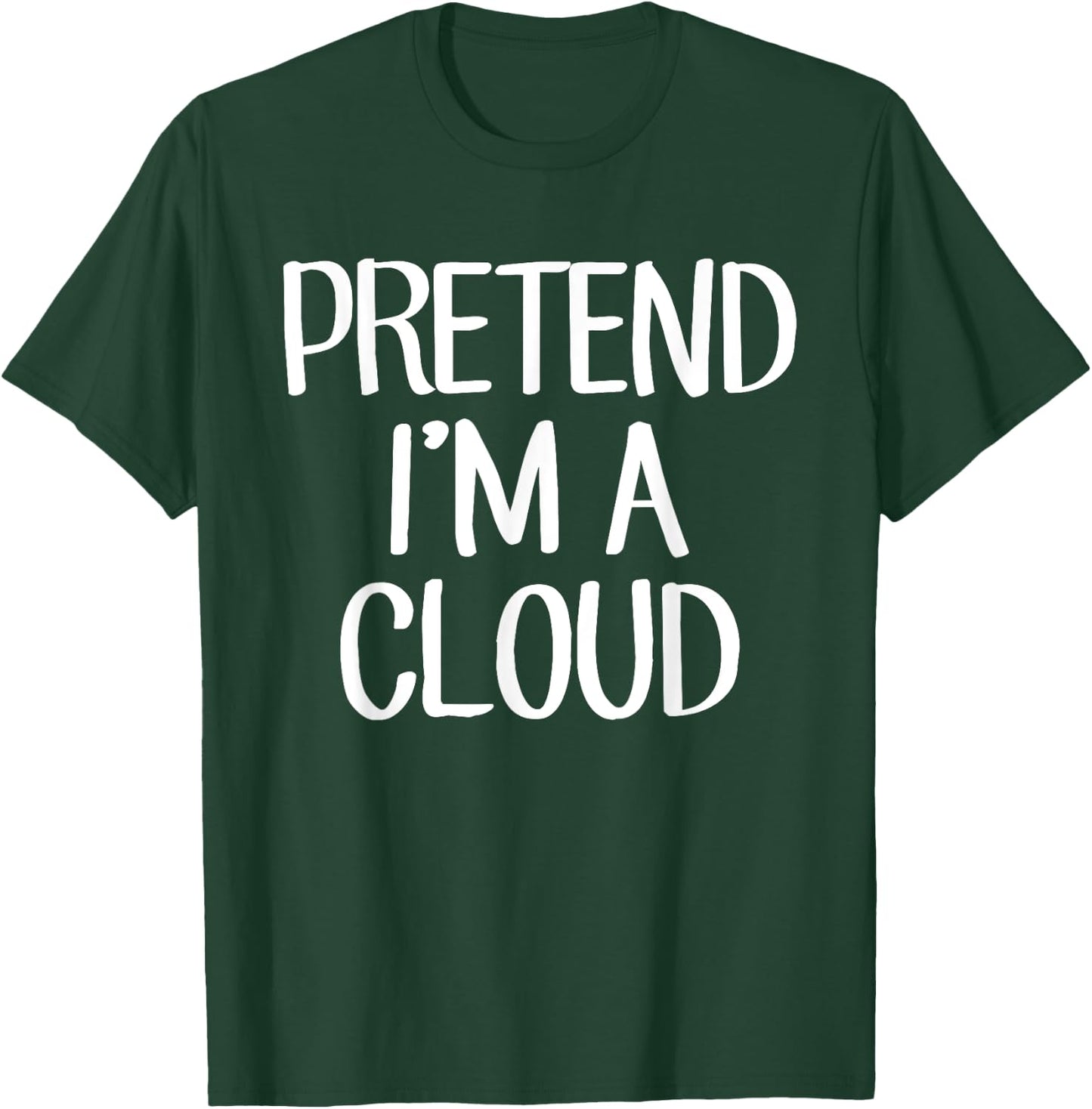 Pretend I'm A Cloud Costume Family Lazy Easy Halloween T-Shirt - T-Shirt | Forest
