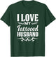 I Love My Tattooed Husband Inked Tattoo & T Shirt Design T-Shirt - T-Shirt | Forest