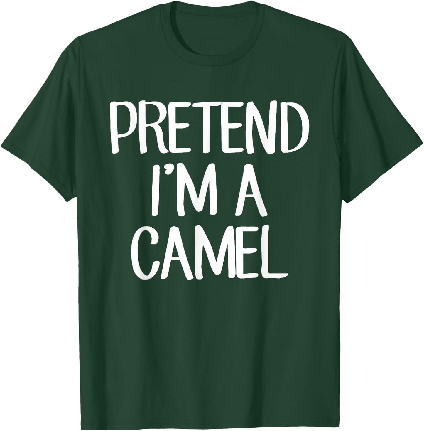 Pretend I'm A Camel Costume Family Lazy Easy Halloween T-Shirt - T-Shirt | Forest