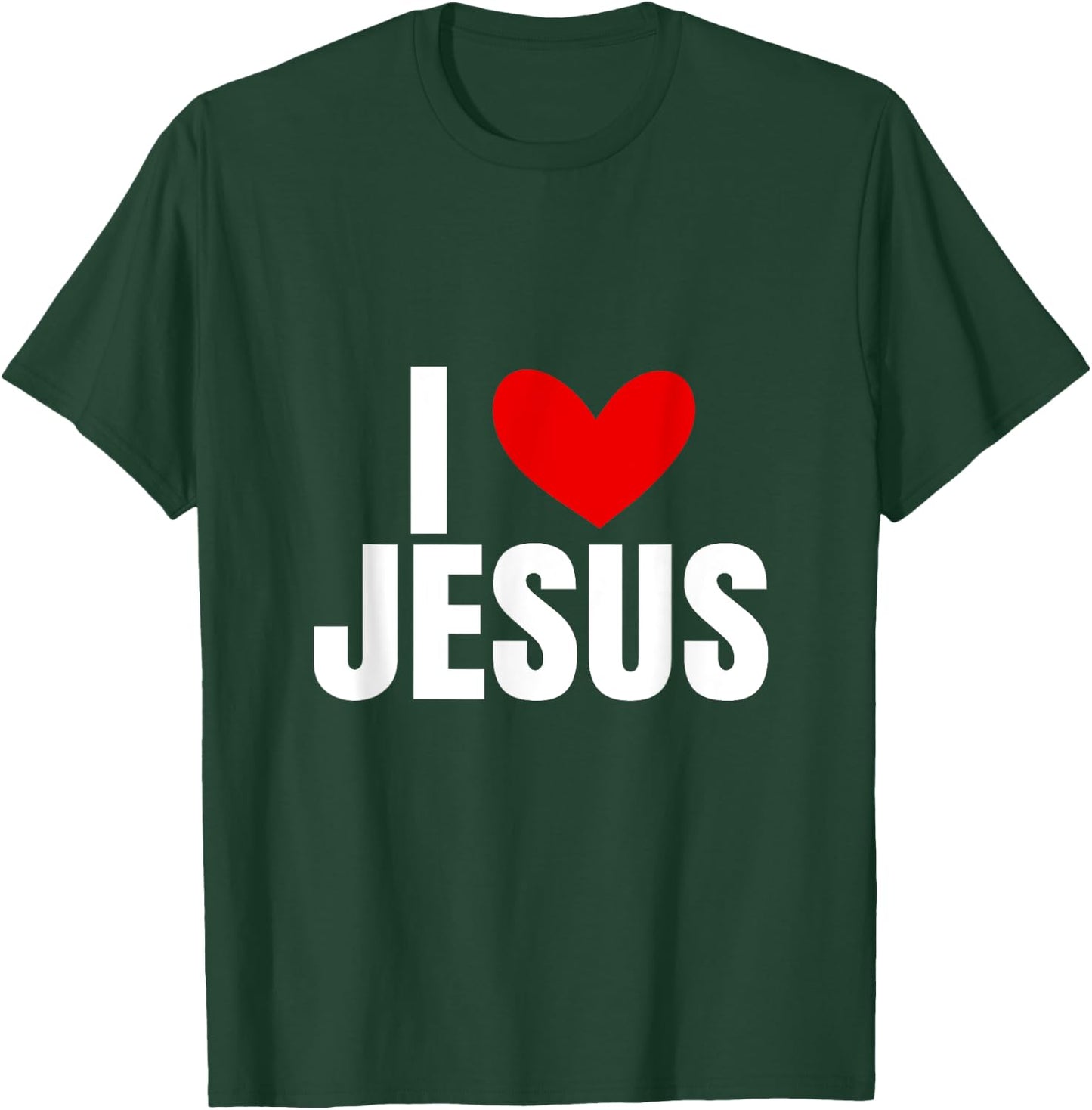 I Love Jesus T-Shirt - T-Shirt | Forest