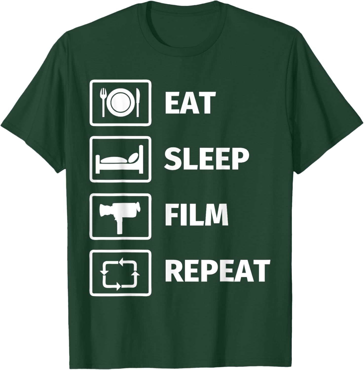 Eat Sleep Film Repeat T-Shirt - T-Shirt | Forest