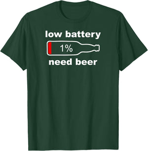 Beer Shirts - Funny Low Battery Need Beer T-Shirt - T-Shirt | Forest