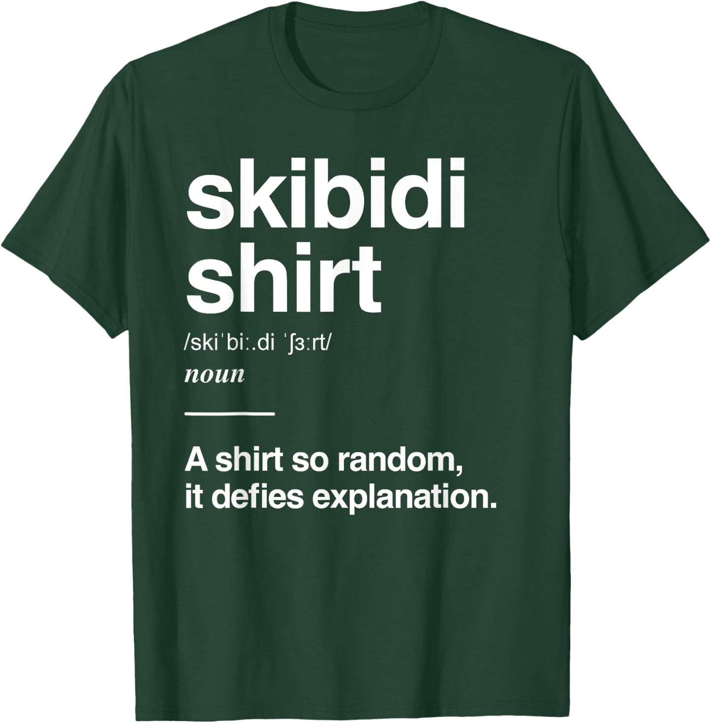 Skibidi Definition, Gen Z Gen Alpha Slang Meme, Skibidi T-Shirt - T-Shirt | Forest