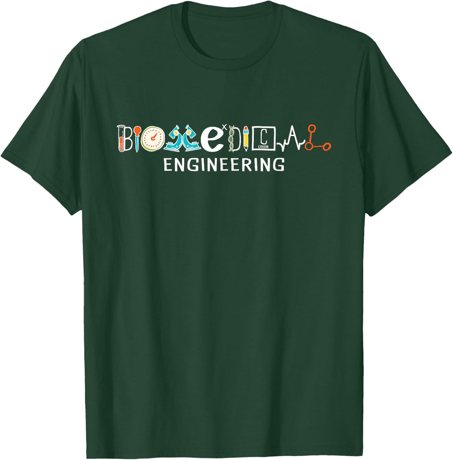 Biomedical Engineering - Biomed Graduate Bioengineering BME T-Shirt - T-Shirt | Forest