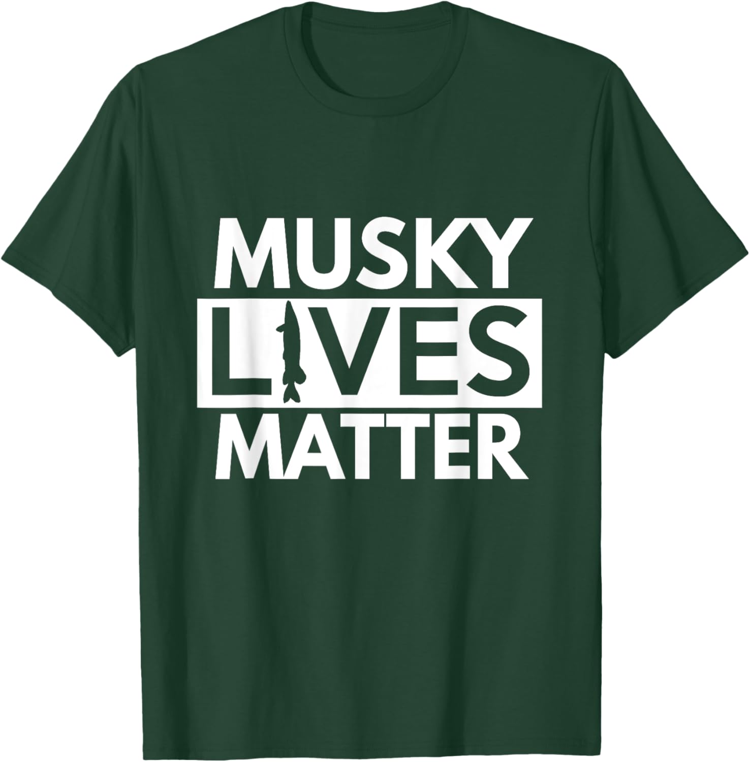 Musky Lives Matter T Shirt - Funny Muskie Fishing Shirts T-Shirt - T-Shirt | Forest
