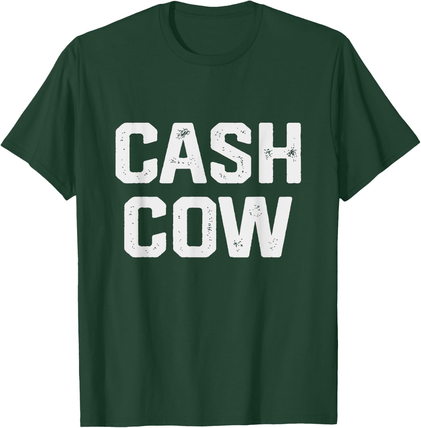 Cash Cow Funny Successful Business Money T-Shirt - T-Shirt | Forest