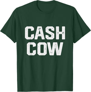 Cash Cow Funny Successful Business Money T-Shirt - T-Shirt | Forest
