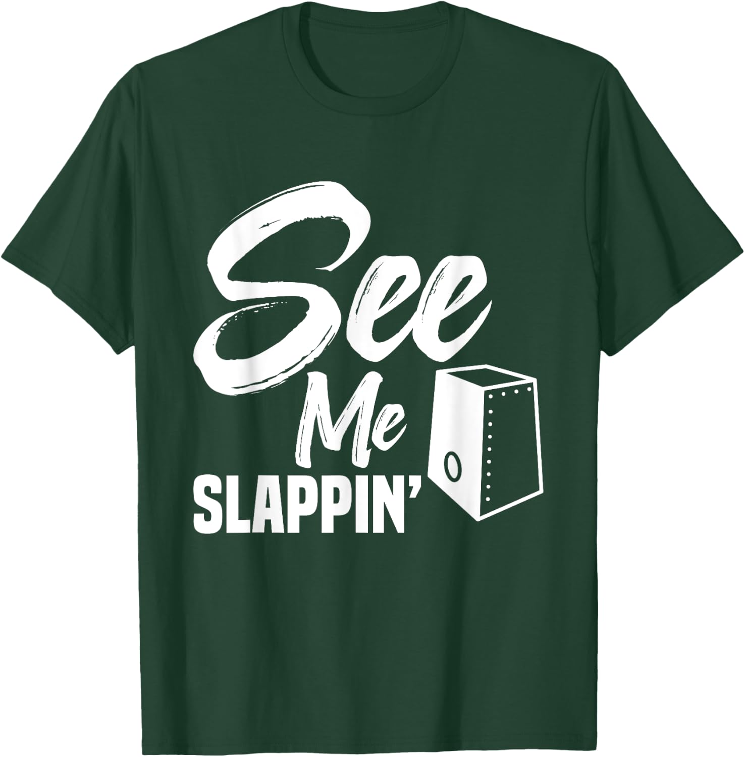 Cajónist Music Lover Cajón Drum Slappin´ Percussion Cajón T-Shirt - T-Shirt | Forest